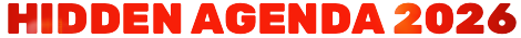 Hidden Agenda 2026